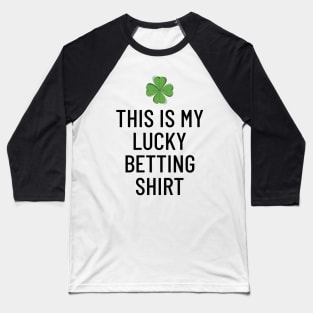This Is My Betting Lucky Shirt Gambling Baseball T-Shirt